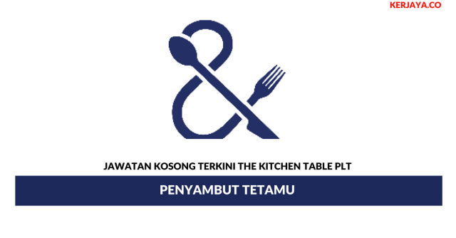The Kitchen Table PLT ~ Penyambut Tetamu