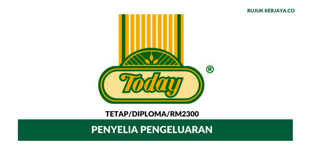 Penyelia Pengeluaran Today Bakeries Products