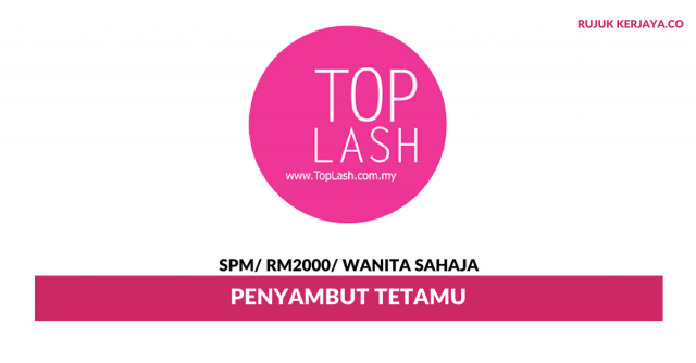 Penyambut Tetamu Toplash Beauty Asia ~ Gaji RM2000