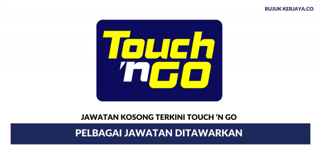 Touch ‘n Go ~ Pelbagai Jawatan