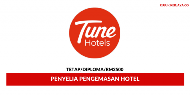 Tune Hotels ~ Penyelia Pengemasan Hotel
