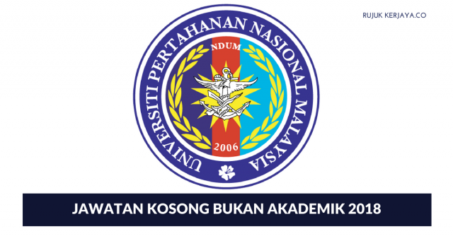 Universiti Pertahanan Nasional Malaysia (UPNM) ~ Kekosongan Jawatan Bukan Akademik