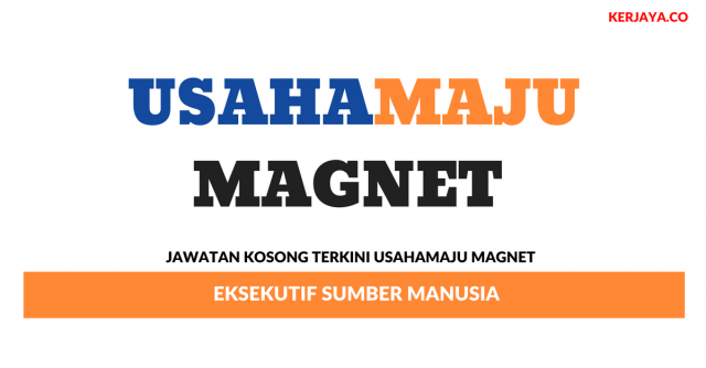 Usahamaju Magnet ~ Eksekutif Sumber Manusia