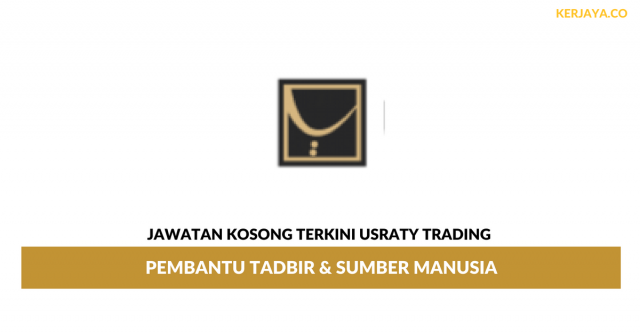 Usraty Trading ~ Pembantu Tadbir & Sumber Manusia