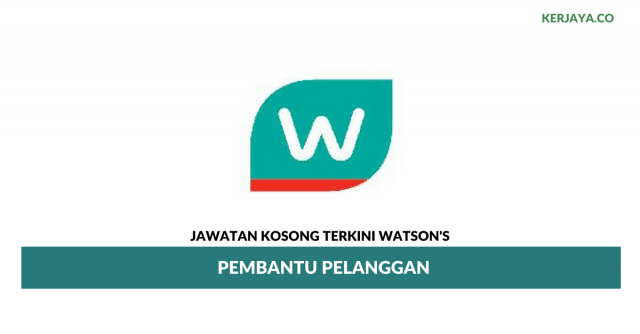 Watson’s Personal Care Stores ~ Pembantu Pelanggan