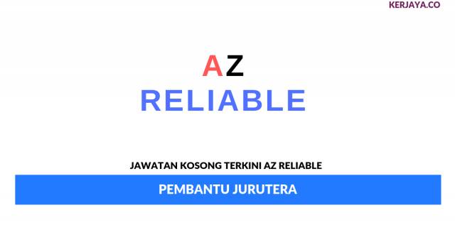 AZ Reliable ~ Pembantu Jurutera