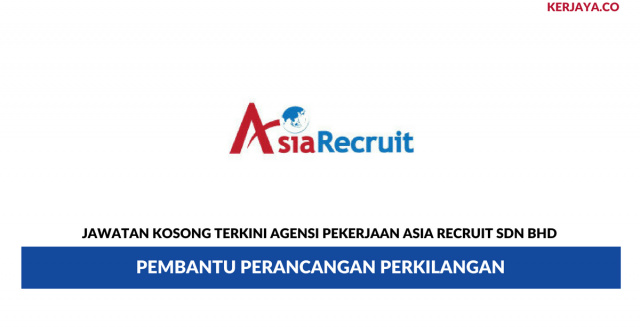 Agensi Pekerjaan Asia Recruit ~ Pembantu Perancangan Perkilangan