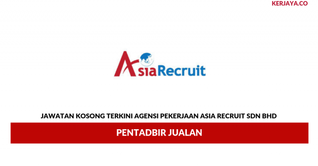 Agensi Pekerjaan Asia Recruit ~ Pentadbir Jualan