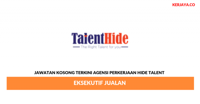 Agensi Perkerjaan Hide Talent ~ Eksekutif Jualan