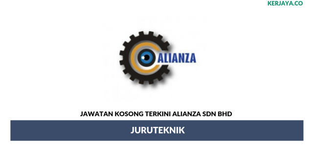 Alianza Sdn Bhd ~ Juruteknik