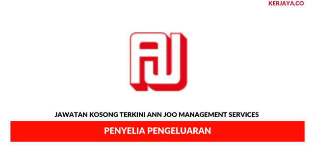 Ann Joo Management Services ~ Penyelia Pengeluaran