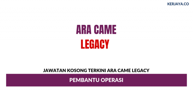 Ara Came Legacy ~ Pembantu Operasi