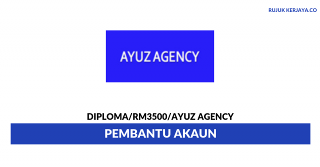 Ayuz Agency ~ Pembantu Akaun