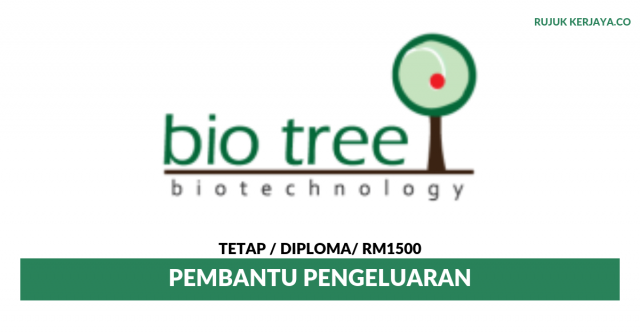 Bio Tree Biotechnology ~ Pembantu Pengeluaran
