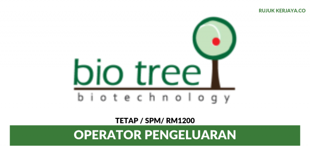 Bio Tree Biotechnology ~ Operator Pengeluaran