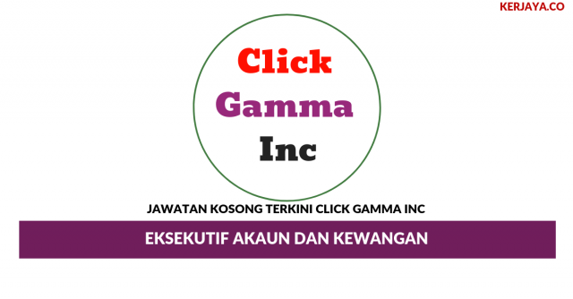 Click Gamma Inc ~ Eksekutif Perakaunan & Kewangan