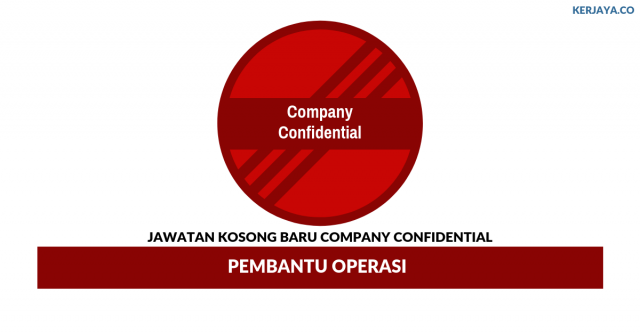 Company Confidential ~ Pembantu Operasi