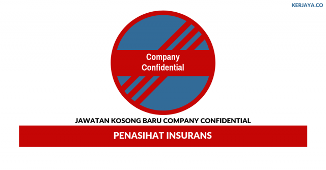 Company Confidential ~ Penasihat Insurans