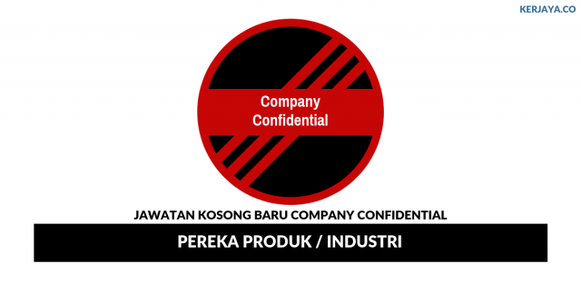 Company Confidential ~ Pereka Produk / Industri