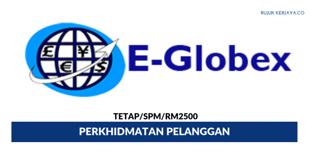 E-Globex ~ Perkhidmatan Pelanggan