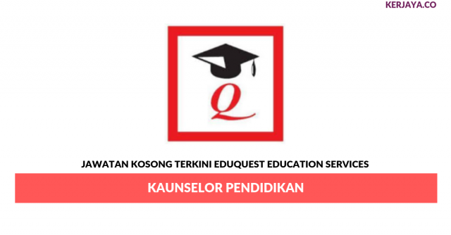 EduQuest Education Services ~ Kaunselor Pendidikan