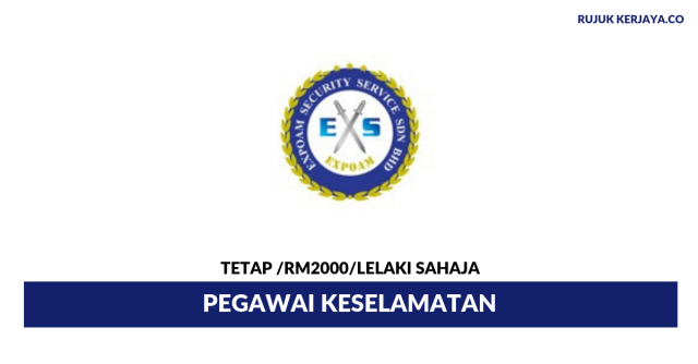 Expoam Security Services ~ Pegawai Keselamatan