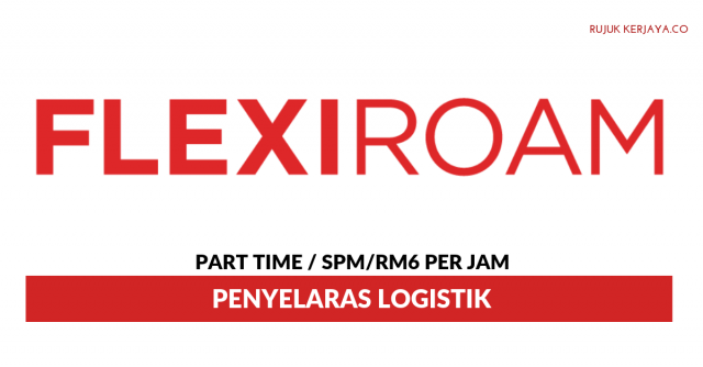 Flexiroam ~ Penyelaras Logistik