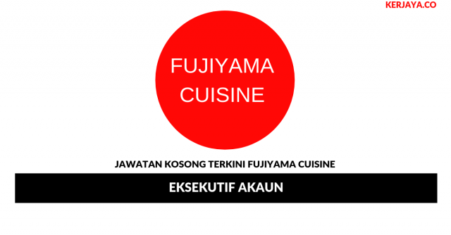 Fujiyama Cuisine ~ Eksekutif Akaun