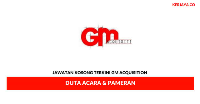 GM Acquisition ~ Duta Acara & Pemeran
