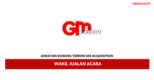 GM Acquisition ~ Wakil Jualan Acara
