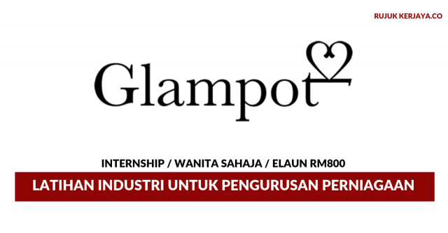 Glampot ~ Latihan Industri Untuk Pengurusan Perniagaan