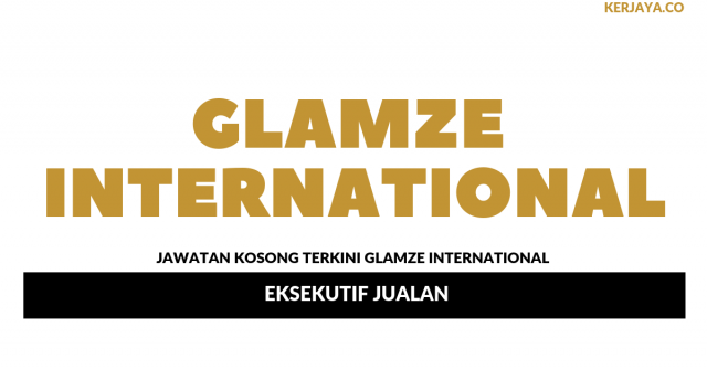 Glamze International ~ Eksekutif Jualan