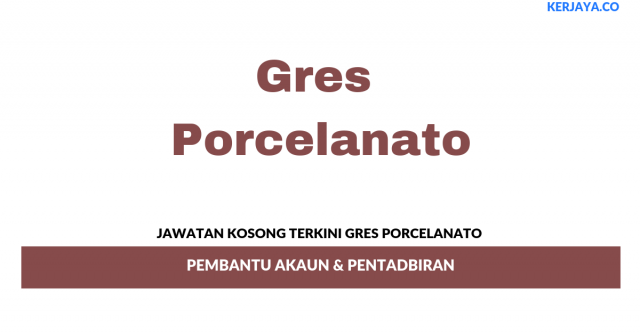 Gres Porcelanato ~ Pembantu Akaun & Pentadbiran