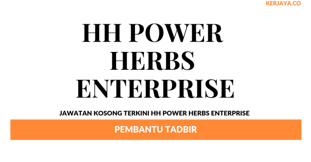 HH Power Herbs Enterprise ~ Pembantu Tadbir
