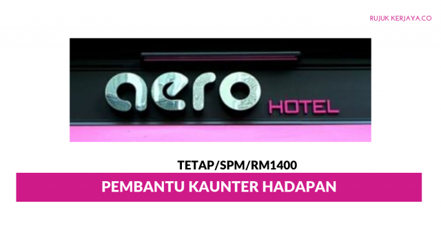 Hotel Aero ~ Pembantu Kaunter Hadapan