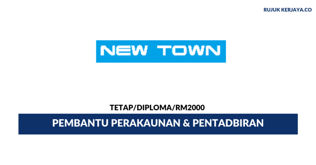 Hotel New Town ~ Pembantu Perakaunan & Pentadbiran