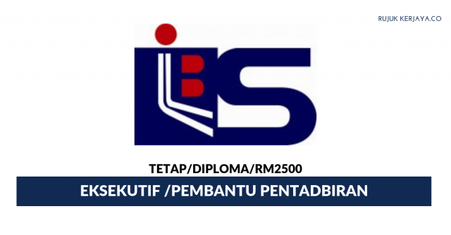IBS Advisory ~ Eksekutif / Pembantu Pentadbiran