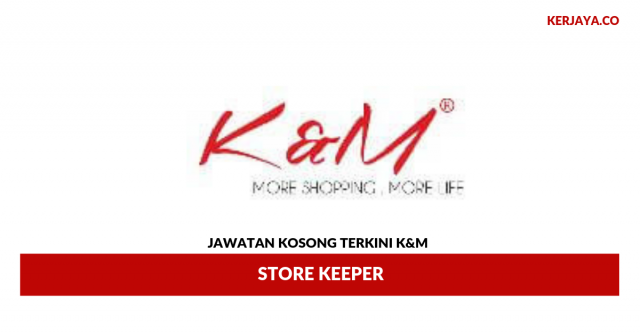 K&M ~ Store Keeper