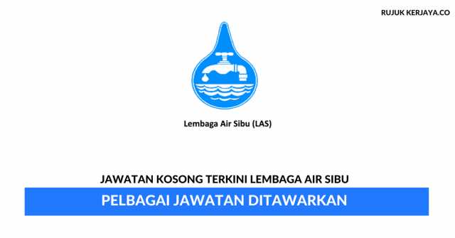 Lembaga Air Sibu ~ Pelbagai Jawatan Ditawarkan