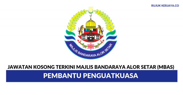 Majlis Bandaraya Alor Setar (MBAS) ~ Pembantu Penguatkuasa