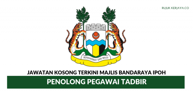 Majlis Bandaraya Ipoh ~ Penolong Pegawai Tadbir