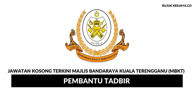 Majlis Bandaraya Kuala Terengganu (MBKT) ~ Pembantu Tadbir