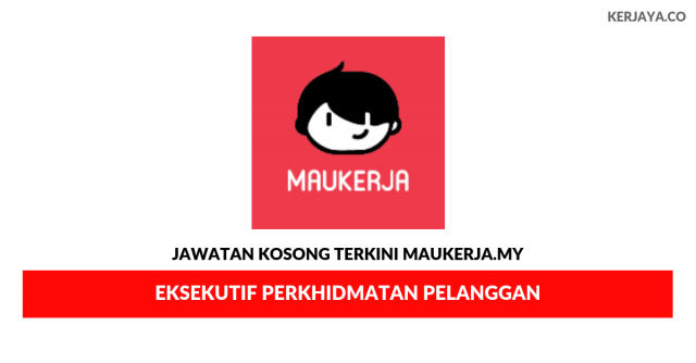 MauKerja.My ~ Eksekutif Perkhidmatan Pelanggan