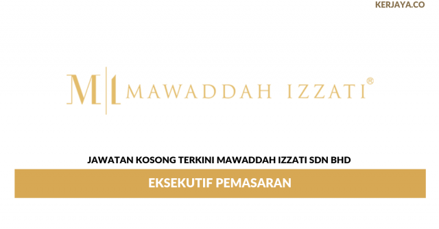 Mawaddah Izzati ~ Eksekutif Pemasaran