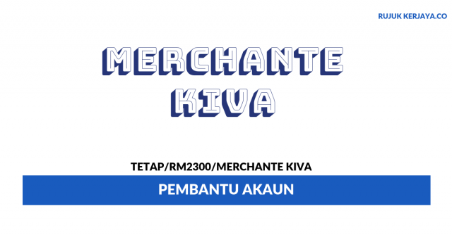 Merchante Kiva ~ Pembantu Akaun