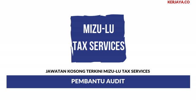 Mizu-Lu Tax Services ~ Pembantu Audit