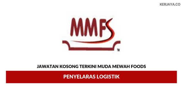 Muda Mewah Foods ~ Penyelaras Logistik