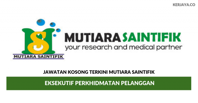 Mutiara Saintifik ~ Eksekutif Perkhidmatan Pelanggan
