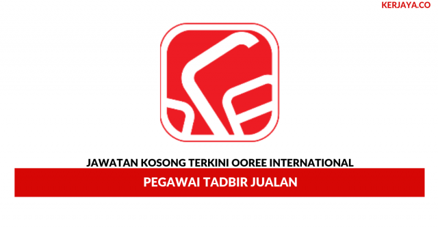 Ooree International ~ Pegawai Tadbir Jualan
