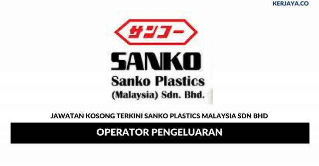 Sanko Plastics Malaysia ~ Operator Pengeluaran